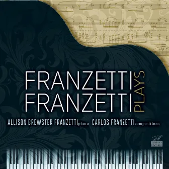 Franzetti Plays Franzetti by Allison Brewster Franzetti