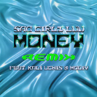 SAD GIRLZ LUV MONEY Remix (feat. Kali Uchis and Moliy) by Kali Uchis