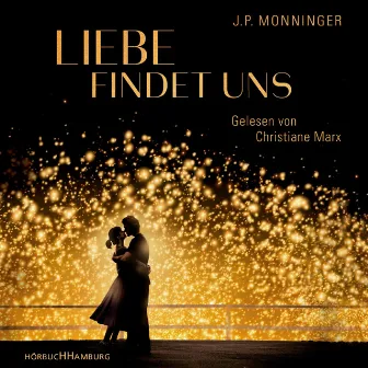 Liebe findet uns by Christiane Marx