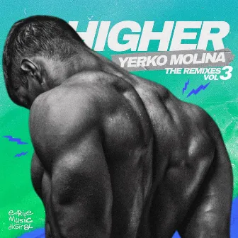 Higher, Vol.3 (The Remixes) by Yerko Molina