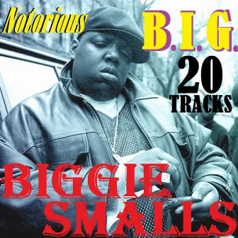 Notorious B.I.G. by Biggie Smalls