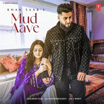 Mud Aave by Khan Saab