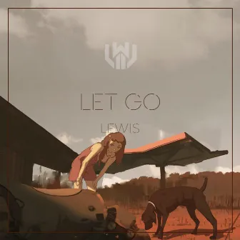 Let Go by Lewis