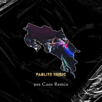 90S (Caos) [Remix] by Pablito Music