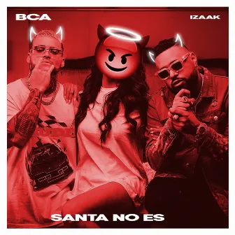 Santa No Es by BCA