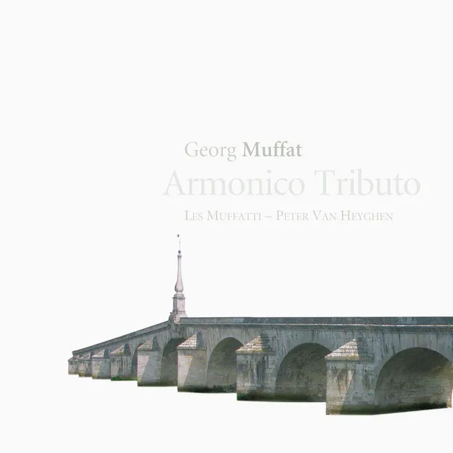 Muffat: Armonico Tributo