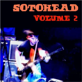 Volume 2 by Sotohead