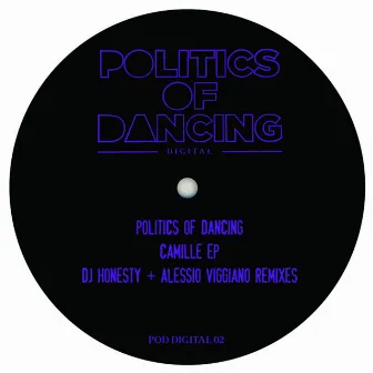 Camille EP by Politics Of Dancing