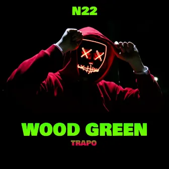 N22 WOOD GREEN by TRAPO N22