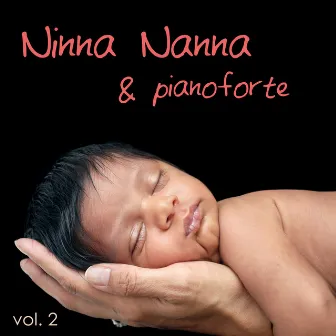 Ninna Nanna & Pianoforte, Vol. 2 by Unknown Artist