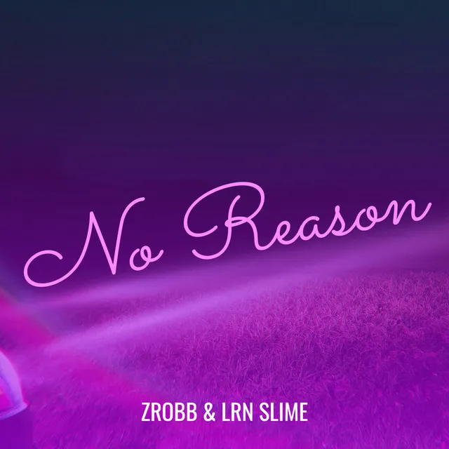 No Reason