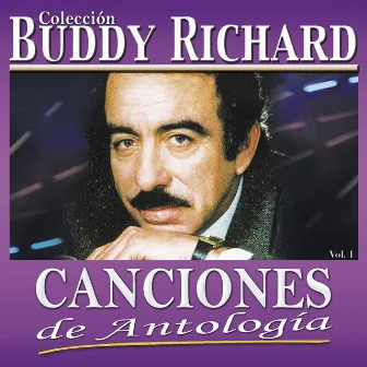 Canciones de Antología, Vol. 1 by Buddy Richard