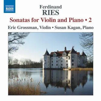 Ries: Sonatas for Violin & Piano, Vol. 2 by Susan Kagan