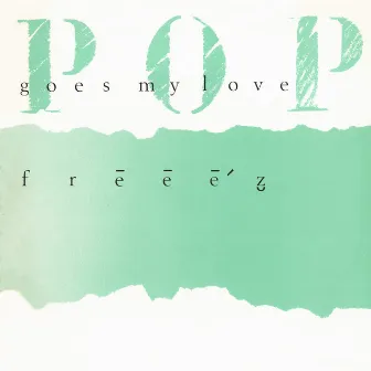 Pop Goes My Love by 