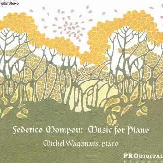 Federico Mompou: Music For Piano by Michel Wagemans