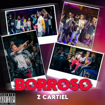 Borroso by Z Cartiel