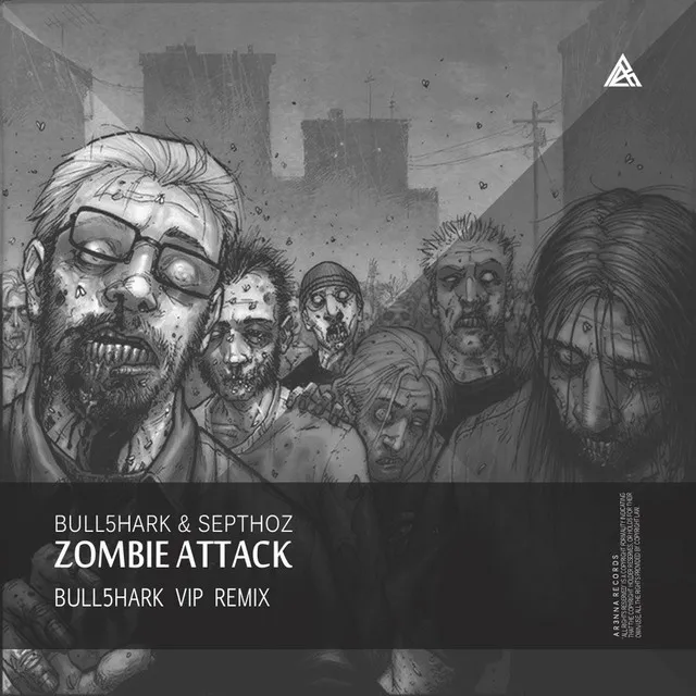 Zombie Attack - Bull5hark VIP Remix