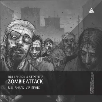 Zombie Attack (Bull5hark VIP Remix) by Bull5hark