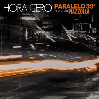 Hora Cero by Paralelo 33