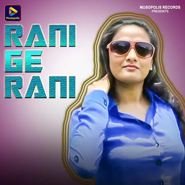 Rani Ge Rani