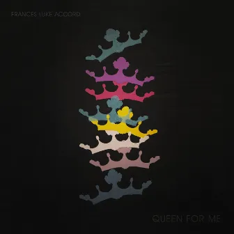 Queen for Me by Frances Luke Accord