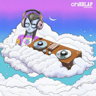 Chill Blap Universe : Tranquil Moments by Don Kody