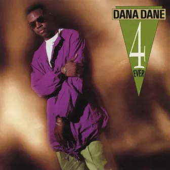 4 Ever by Dana Dane