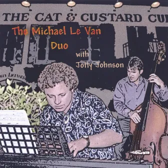 The Michael Le Van Duo With Jotty Johnson by Michael Le Van