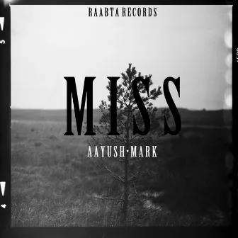 miss(mujhe peene de) by Aayush Rana