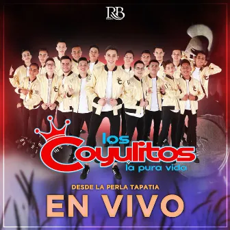 En Vivo Desde la Perla Tapatía by Banda Los Coyulitos