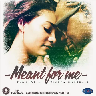 Meant for Me by Timeka Marshall