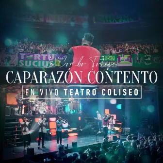 Caparazón Contento (En Vivo Teatro Coliseo) by La Combo Tortuga