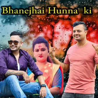 Bhanejhai Hunna ki by Puskal Bhattarai