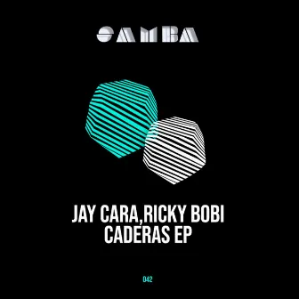 Caderas EP by Jay Cara