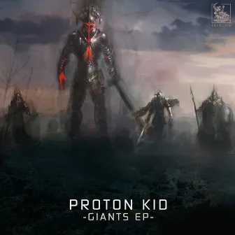 Giants EP by Proton Kid