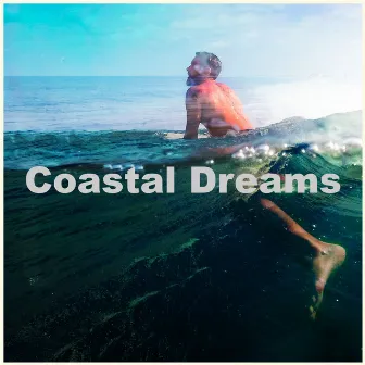 Coastal Dreams by Sleeping Ocean