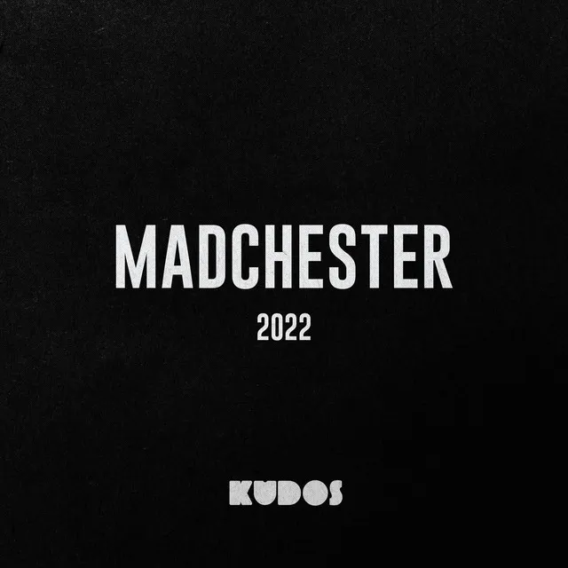 Madchester 2022