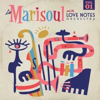 La Marisoul & The Love Notes Orchestra (Vol. 1) by La Marisoul