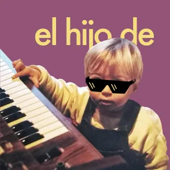 el hijo de by Julian Colussi