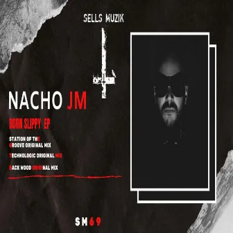 Slippy EP by Nacho JM