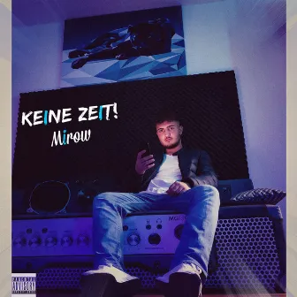 Keine Zeit by MIROW