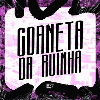 Corneta da Ruinha by Executivo Records