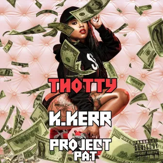 Thotty by K.Kerr