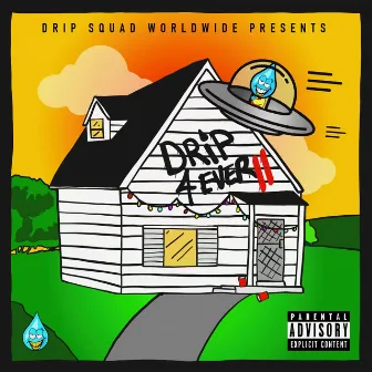 Drip 4 Ever 2 by Drip Squad