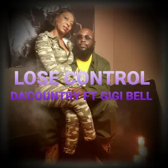 LOSE CONTROL by Da'country