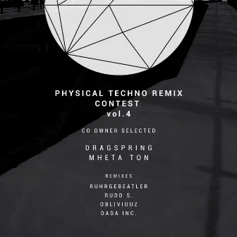 Physical Techno Remix Contest, Vol. 4 Co Owner Selected by MheTa Ton