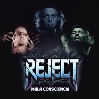 Mala Consciencia by REJECT