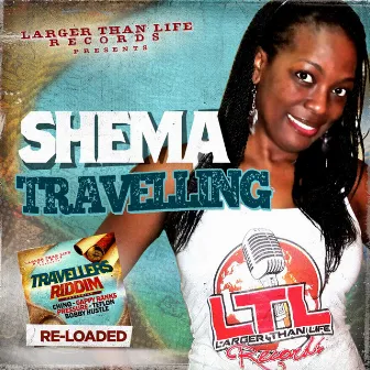 Travelling by Shema