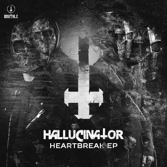 Heartbreak EP by Hallucinator