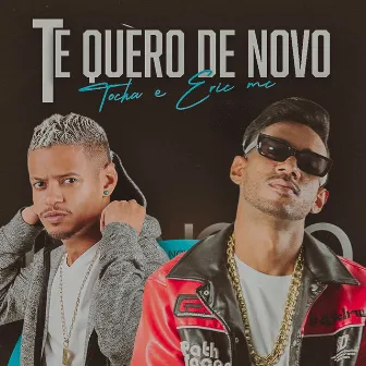 Te Quero de Novo by Eric MC